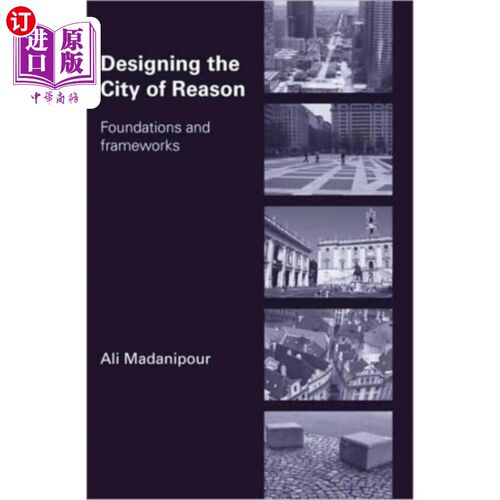 海外直订Designing the City of Reason 设计理性之城