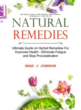 海外直订医药图书Natural Remedies: Ultimate Guide on Herbal Remedies For Improved Health - Elimin 自然疗法:改善健康