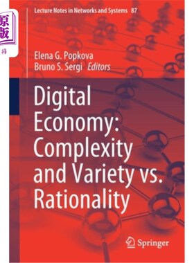 海外直订Digital Economy: Complexity and Variety vs. Rationality 数字经济:复杂性、多样性与合理性