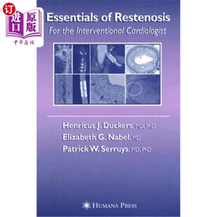 海外直订医药图书Essentials of Restenosis: For the Interventional Cardiologist 再狭窄要点:介入性心脏病学家