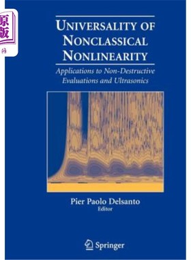 海外直订Universality of Nonclassical Nonlinearity: Applications to Non-Destructive Evalu 非经典非线性的普遍性：无损