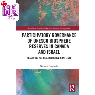 海外直订Participatory Governance of UNESCO Biosphere Reserves in Canada and Israel: Reso 加拿大和以色列教科文组织生