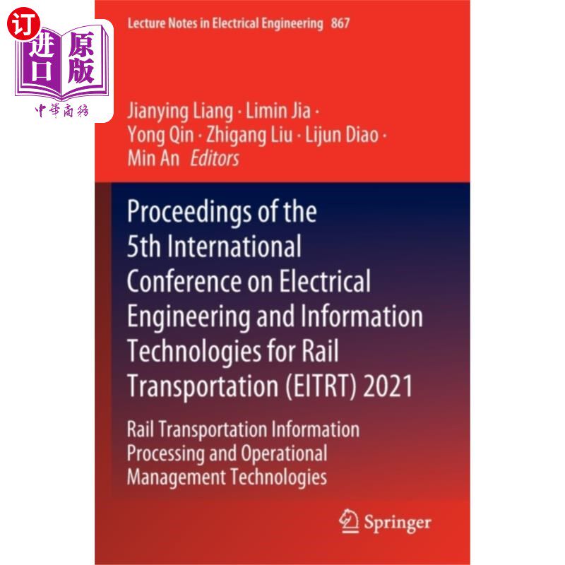 海外直订Proceedings of the 5th International Conference ... 第五届轨道交通电气工程与信息技术国际会议论文集(EITRT) 2