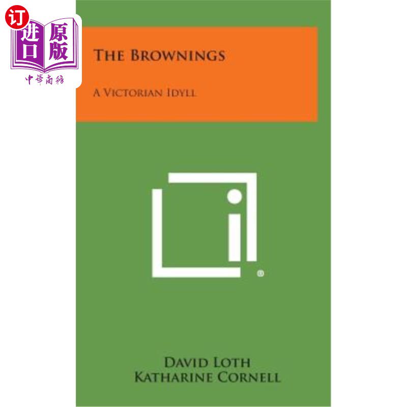 海外直订The Brownings: A Victorian Idyll 布朗宁：维多利亚田园诗