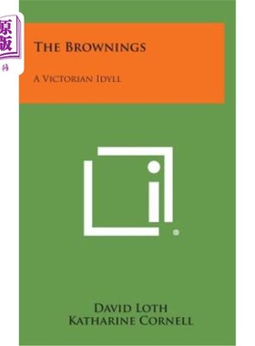 海外直订The Brownings: A Victorian Idyll 布朗宁：维多利亚田园诗