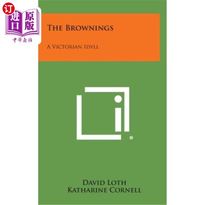 海外直订The Brownings: A Victorian Idyll 布朗宁：维多利亚田园诗