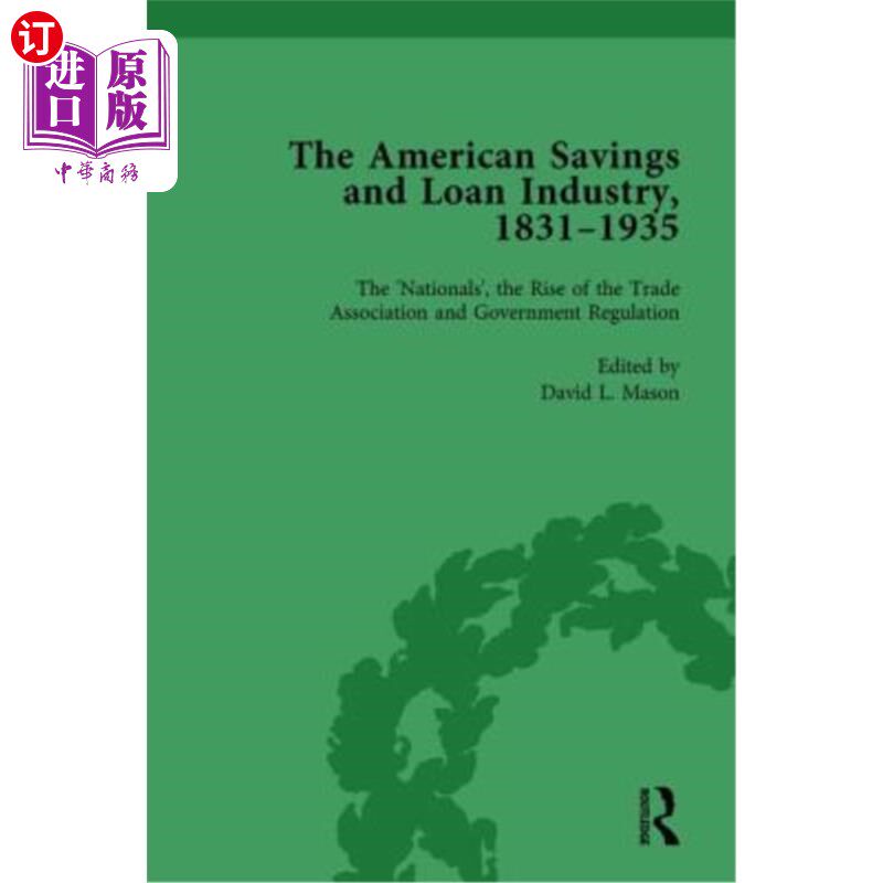 海外直订The American Savings and Loan Industry, 1831-1935 Vol 3 美国储蓄和贷款行业，1831-1935卷
