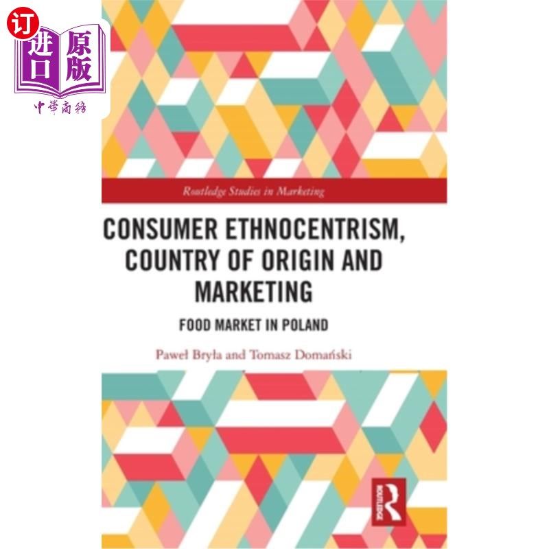 海外直订医药图书Consumer Ethnocentrism, Country of Origin and Marketing: Food Market in Poland 消费者民族中心主义,