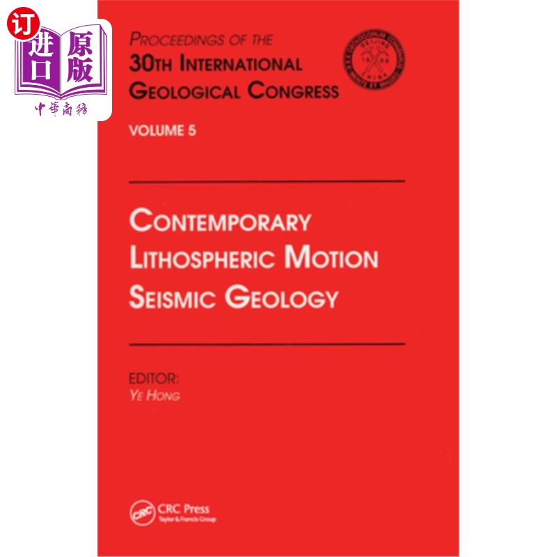 海外直订Contemporary Lithospheric Motion Seismic Geology: Proceedings of the 30th Intern 当代岩石圈运动地震地质学: