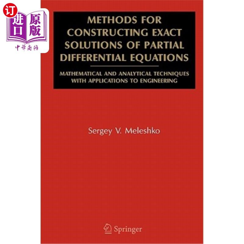 海外直订Methods for Constructing Exact Solutions of Partial Differential Equations: Math 构造偏微分方程精确解的方法