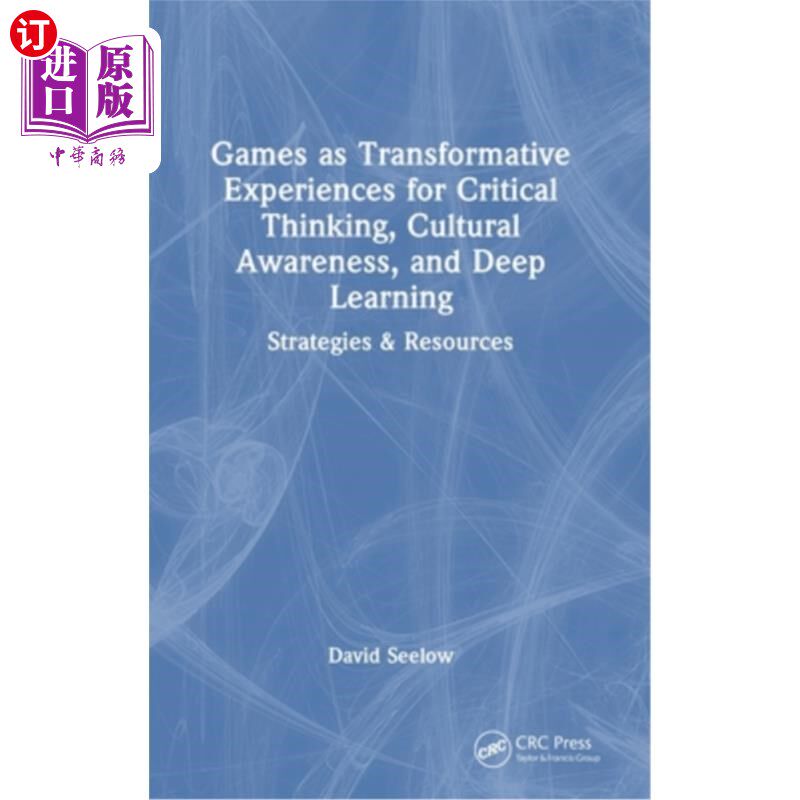 海外直订Games as Transformative Experiences for Critical Thinking, Cultural Awareness, a 游戏作为批判性思维、文化意