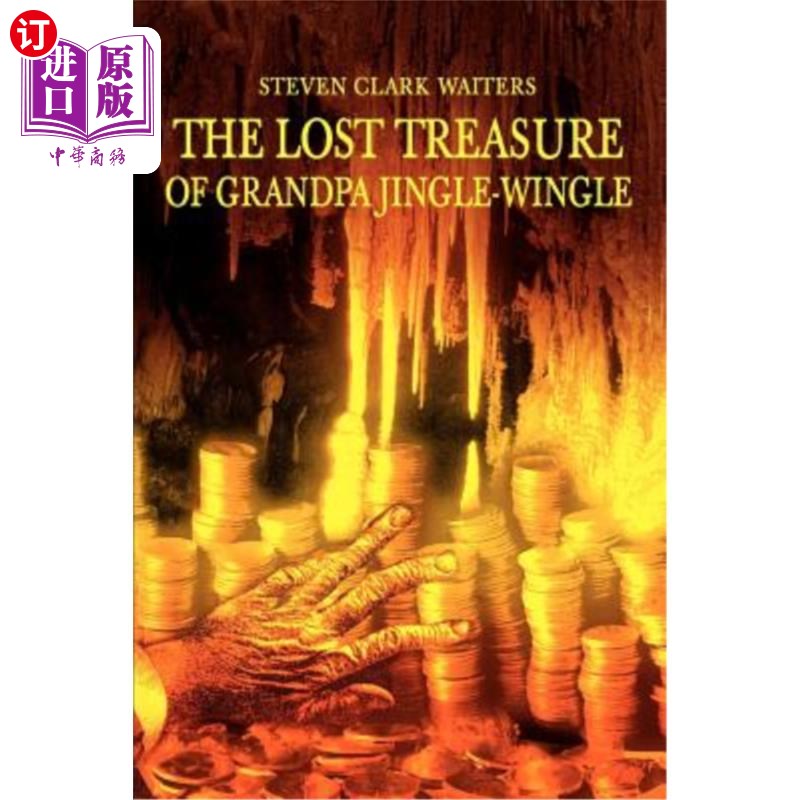 海外直订The Lost Treasure of Grandpa Jingle-Wingle 丁格尔·温格尔爷爷丢失的宝藏
