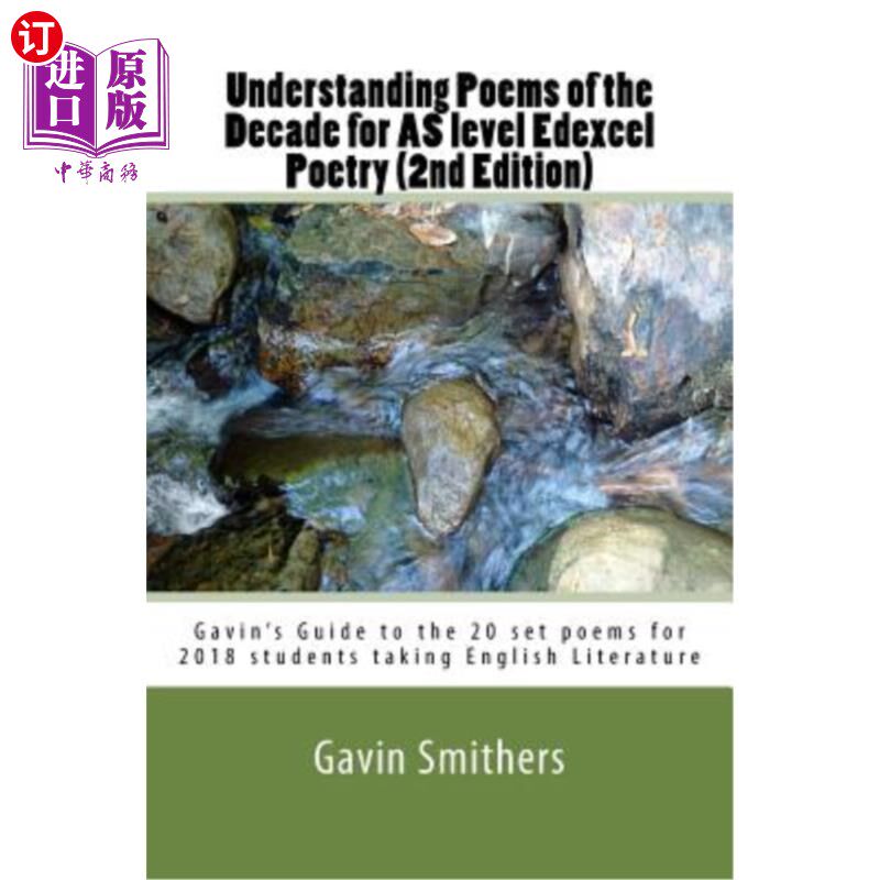 海外直订Understanding Poems of the Decade for AS level Edexcel Poetry (2nd Edition): Gav 理解AS级爱德克斯诗歌十年(