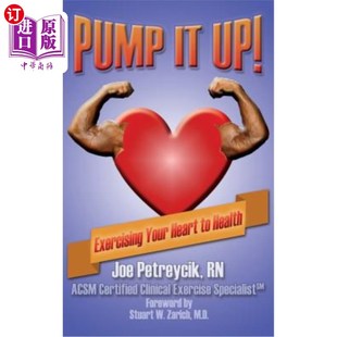 Exercising Your 加油 锻炼心脏有益于健康 Health 海外直订医药图书Pump Heart
