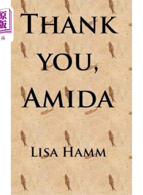 海外直订Thank You, Amida 谢谢你，阿米达