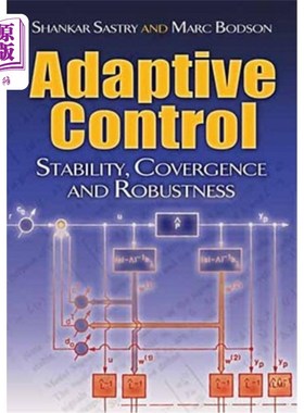 海外直订Adaptive Control: Stability, Convergence and Robustness 自适应控制：稳定性、收敛性和鲁棒性