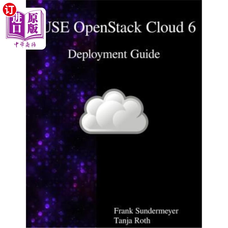 海外直订SUSE OpenStack Cloud 6 - Deployment Guide SUSE OpenStack Cloud 6部署指南
