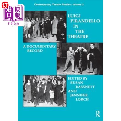 海外直订Luigi Pirandello in the Theatre 剧院里的路易吉·皮兰德罗