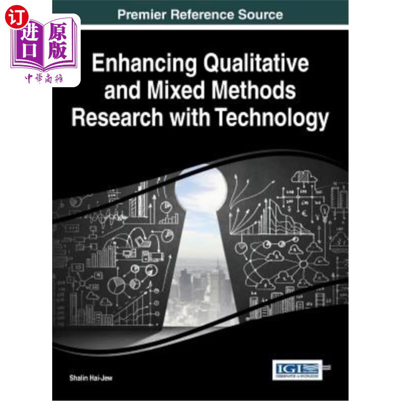 海外直订Enhancing Qualitative and Mixed Methods Research with Technology 用技术加强定性和混合方法研究