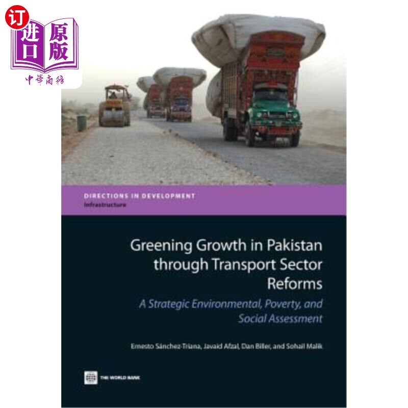 海外直订Greening Growth in Pakistan Through Transport Sector Reforms: A Strategic Enviro 通过交通部门改革实现巴基斯