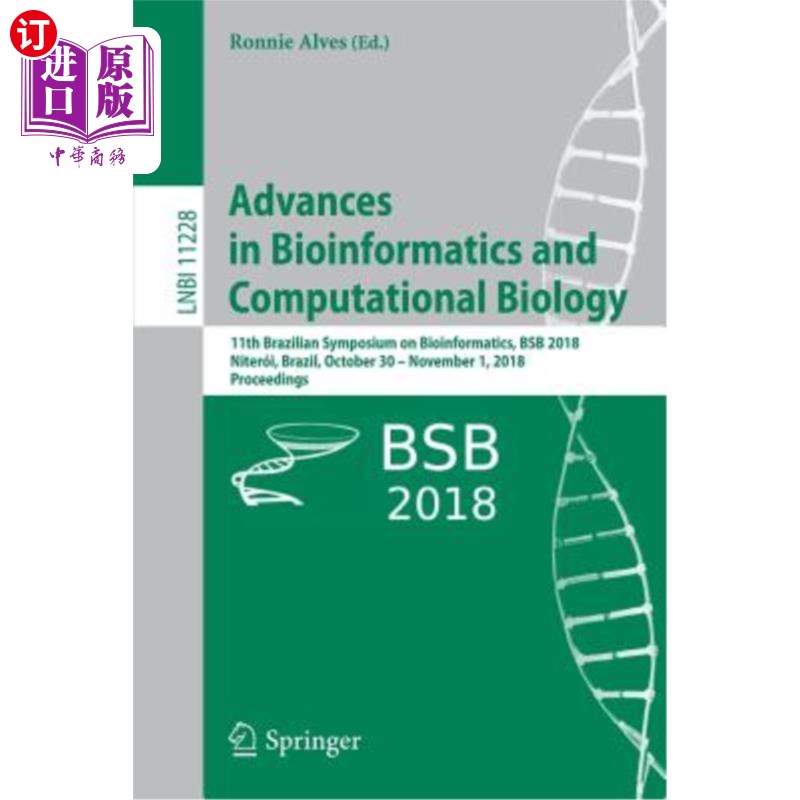 海外直订Advances in Bioinformatics and Computational Biology: 11th Brazilian Symposium o 生物信息学和计算生物学进展