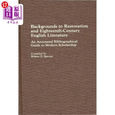 海外直订Backgrounds to Restoration and Eighteenth-Century English Literature: An Annotat 背景恢复和十八世纪的英国文