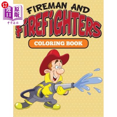 海外直订Fireman and Firefighters: Coloring Book 消防员和消防员：配色手册