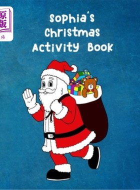 海外直订Sophia's Christmas Activity Book: : For Ages 4 - 8 Personalised Seasonal Colouri Sophia的圣诞活