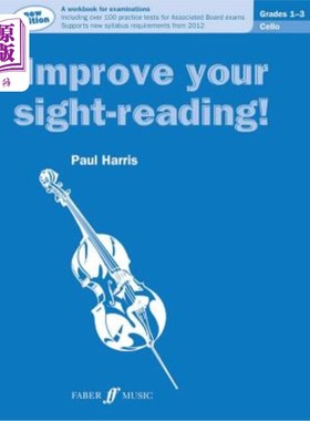 海外直订Improve Your Sight-Reading! Cello, Grade 1-3: A Workbook for Examinations 提高你的视力 - 阅读！大提琴，1-3