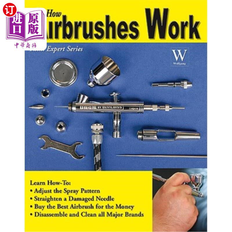 海外直订How Airbrushes Work 油漆喷雾器是如何工作的