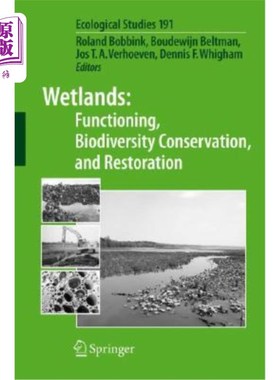 海外直订Wetlands: Functioning, Biodiversity Conservation, and Restoration 湿地:功能、生物多样性保护与恢复