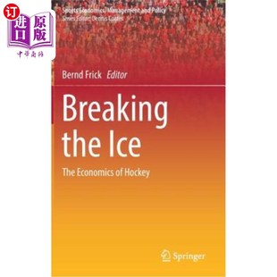 The Economics 冰球 the 经济学 破冰 Ice Hockey 海外直订Breaking