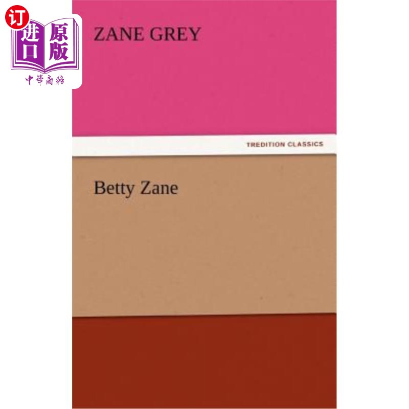 海外直订Betty Zane 贝蒂·赞恩
