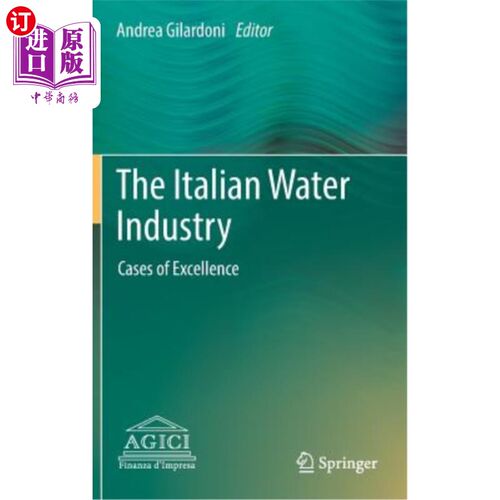 海外直订The Italian Water Industry: Cases of Excellence 意大利水工业:优秀案例