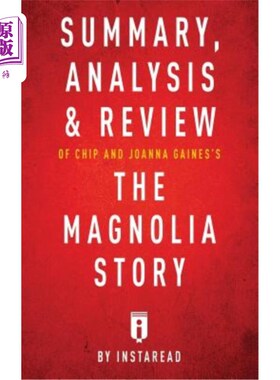 海外直订Summary, Analysis & Review of Chip and Joanna Gaines's The Magnolia Story with M Instaread对