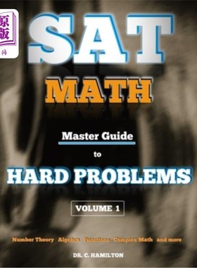 海外直订SAT Math: Master Guide To Hard Problems Volume 1: Subject Reviews... 800+ Proble SAT数学：困难问题的主指南