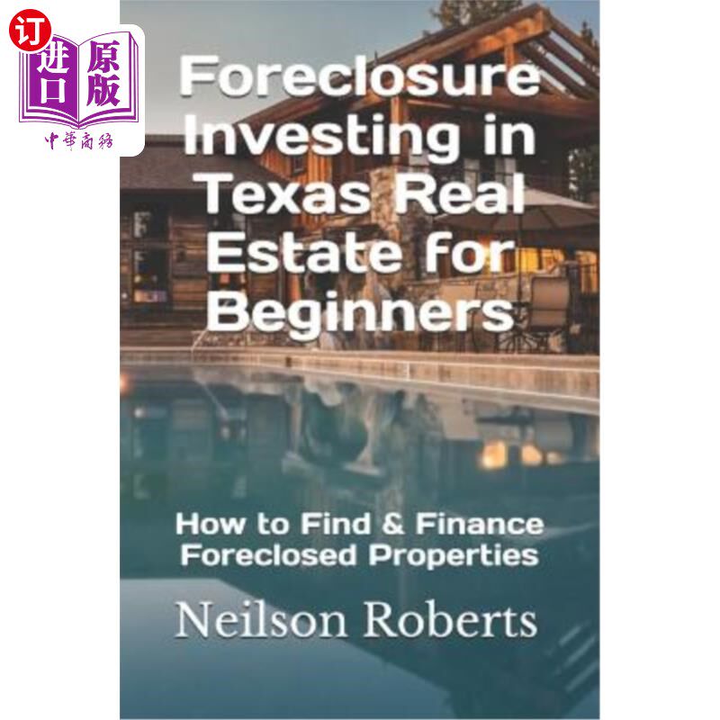 【中商海外直订】foreclosure investing in texas real estate for b