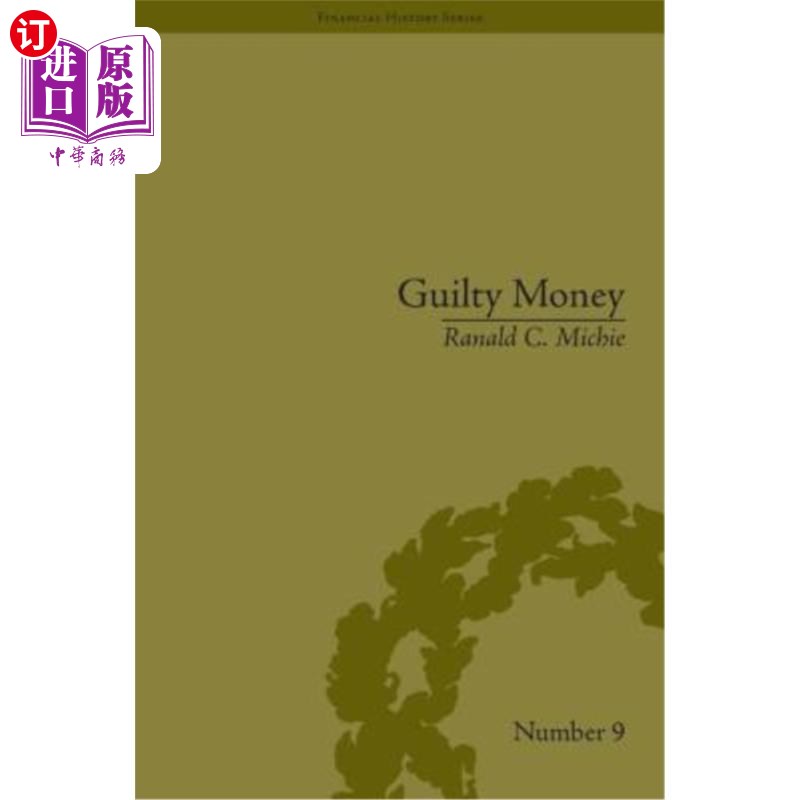 海外直订Guilty Money: The City of London in Victorian and Edwardian Culture, 1815-1914 罪恶的金钱:1815-1