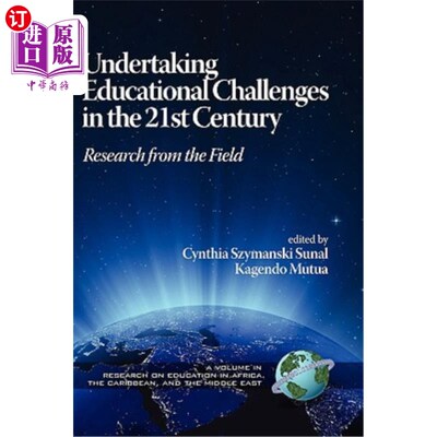 海外直订Undertaking Educational Challenges in the 21st Century: Research from the Field  迎接21世纪教育挑战:领域研