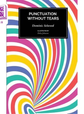 海外直订Punctuation Without Tears: Punctuate Confidently - In Minutes! 无泪标点：自信标点-分钟！