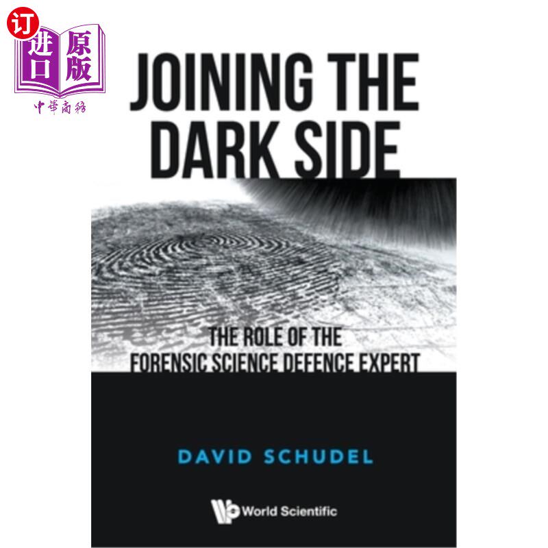 海外直订Joining the Dark Side: The Role of the Forensic Science Defence Expert 加入黑暗面:法医学辩护专家的角色