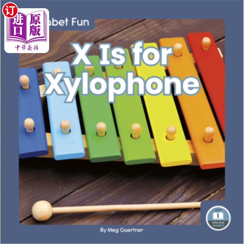 海外直订X Is for Xylophone X代表木琴