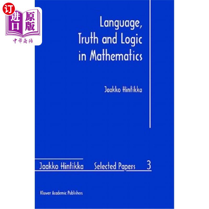 海外直订Language, Truth and Logic in Mathematics 数学中的语言、真理与逻辑