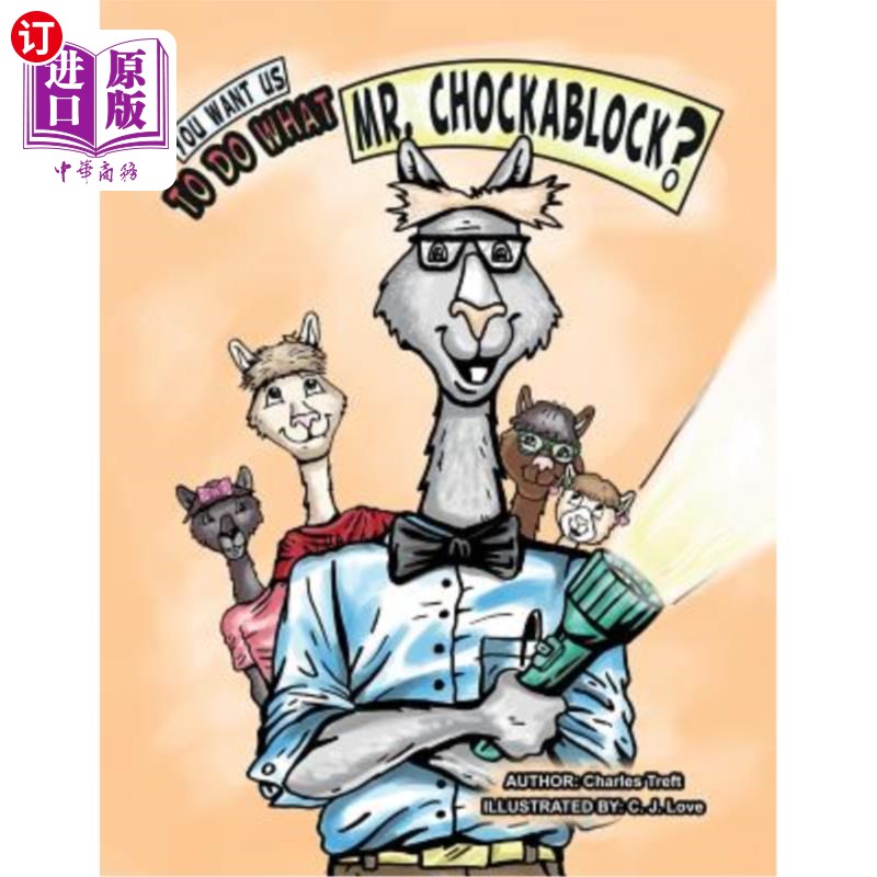 海外直订You want us to do what Mr. Chockablock? 你想让我们做什么乔卡布洛克先生?