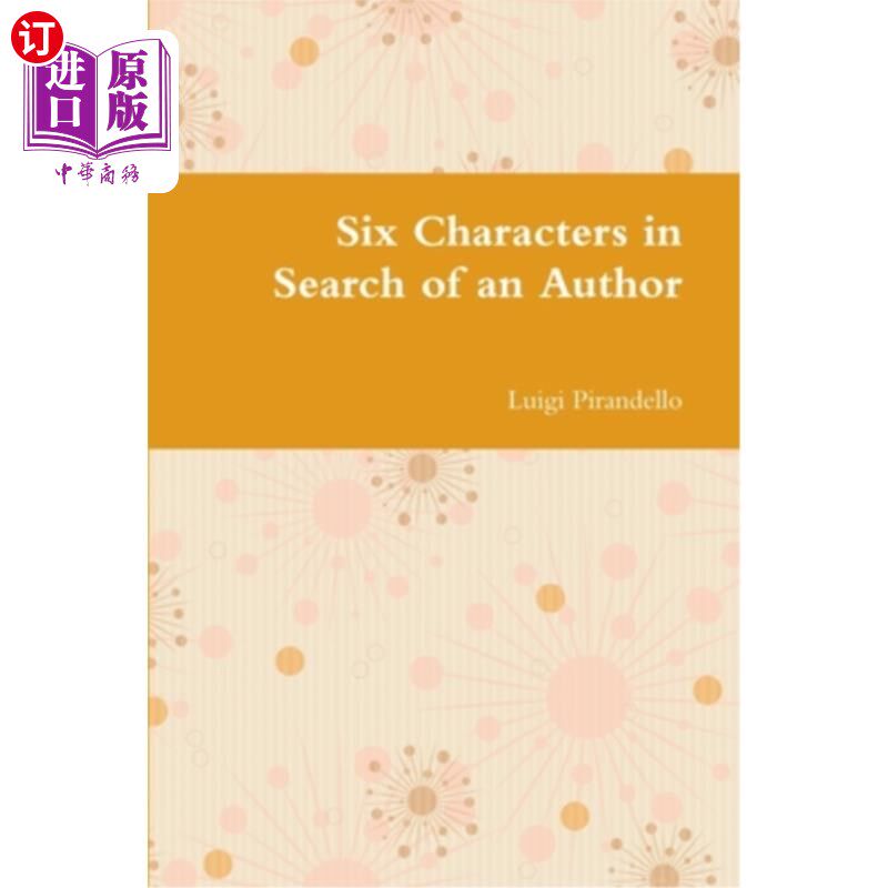 海外直订Six Characters in Search of an Author 寻找作者的六个角色
