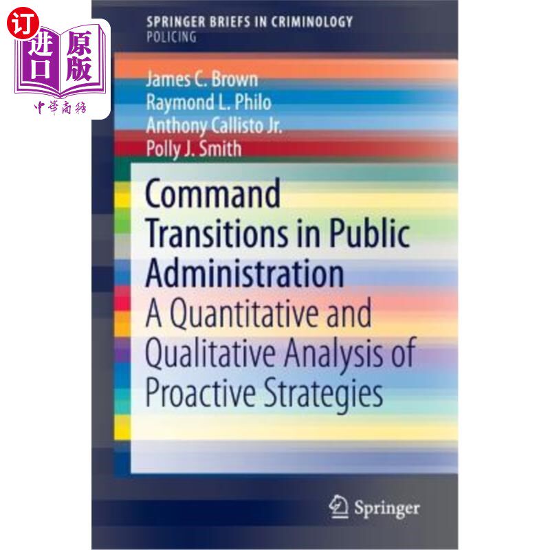 海外直订Command Transitions in Public Administration: A Quantitative and Qualitative Ana 公共行政中的命令转换：对主