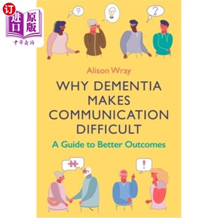 Outcomes Mak Communication Guide Makes Difficult Why 海外直订医药图书Why Better Dementia
