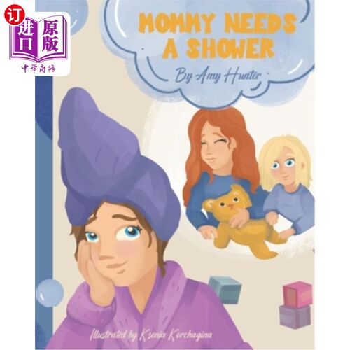 海外直订Mommy Needs a Shower 妈妈需要洗澡