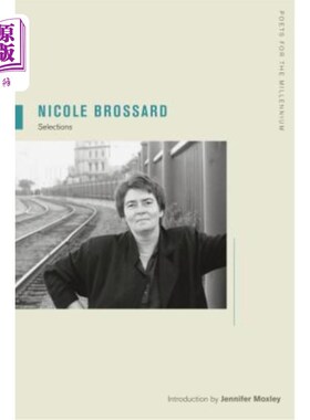 海外直订Nicole Brossard: Selections Volume 7 妮可·布罗萨德:选集第七卷