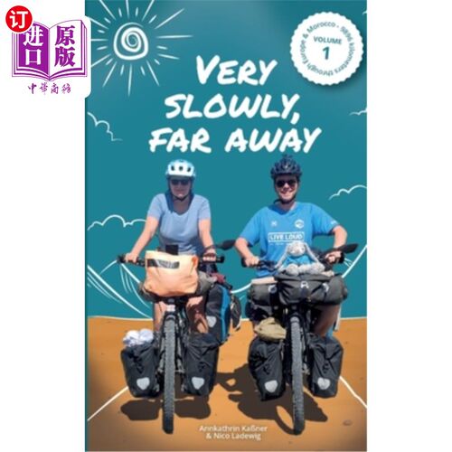 海外直订Very slowly, far away: 9,896 kilometers through Europe and Morocco 非常缓慢，遥远：9896公里穿越欧洲和摩洛哥